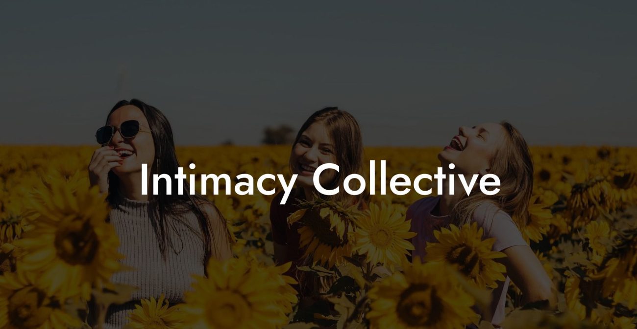 Intimacy Collective