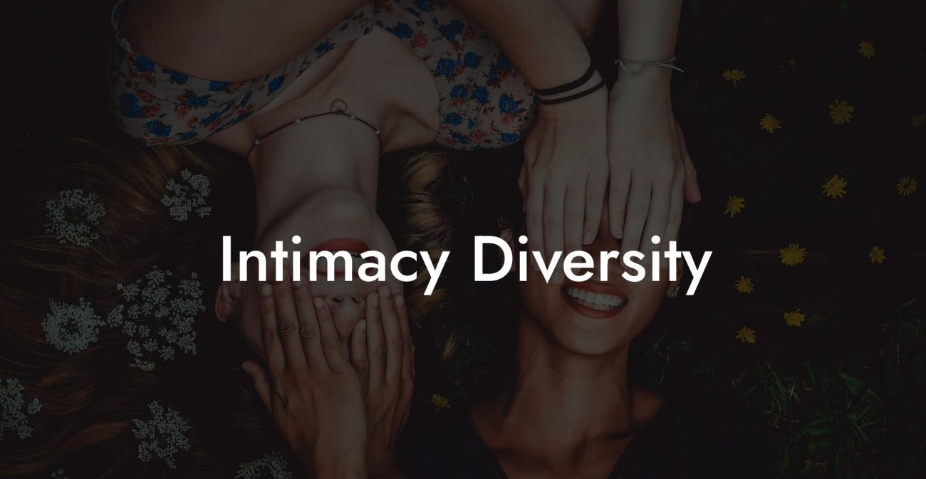 Intimacy Diversity