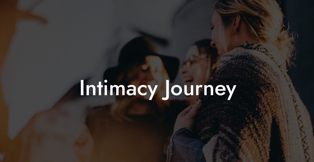Intimacy Journey