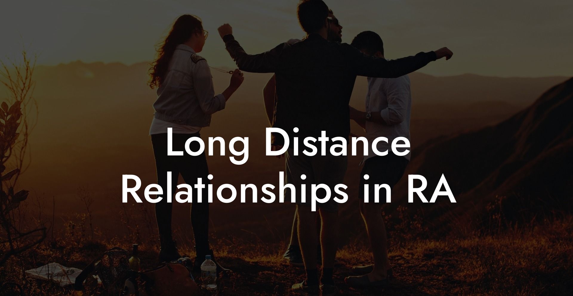 Long Distance Relationships in RA
