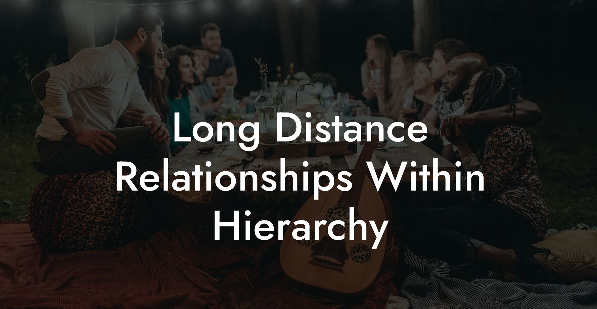 Long Distance Relationships Within Hierarchy