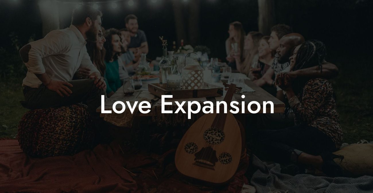 Love Expansion