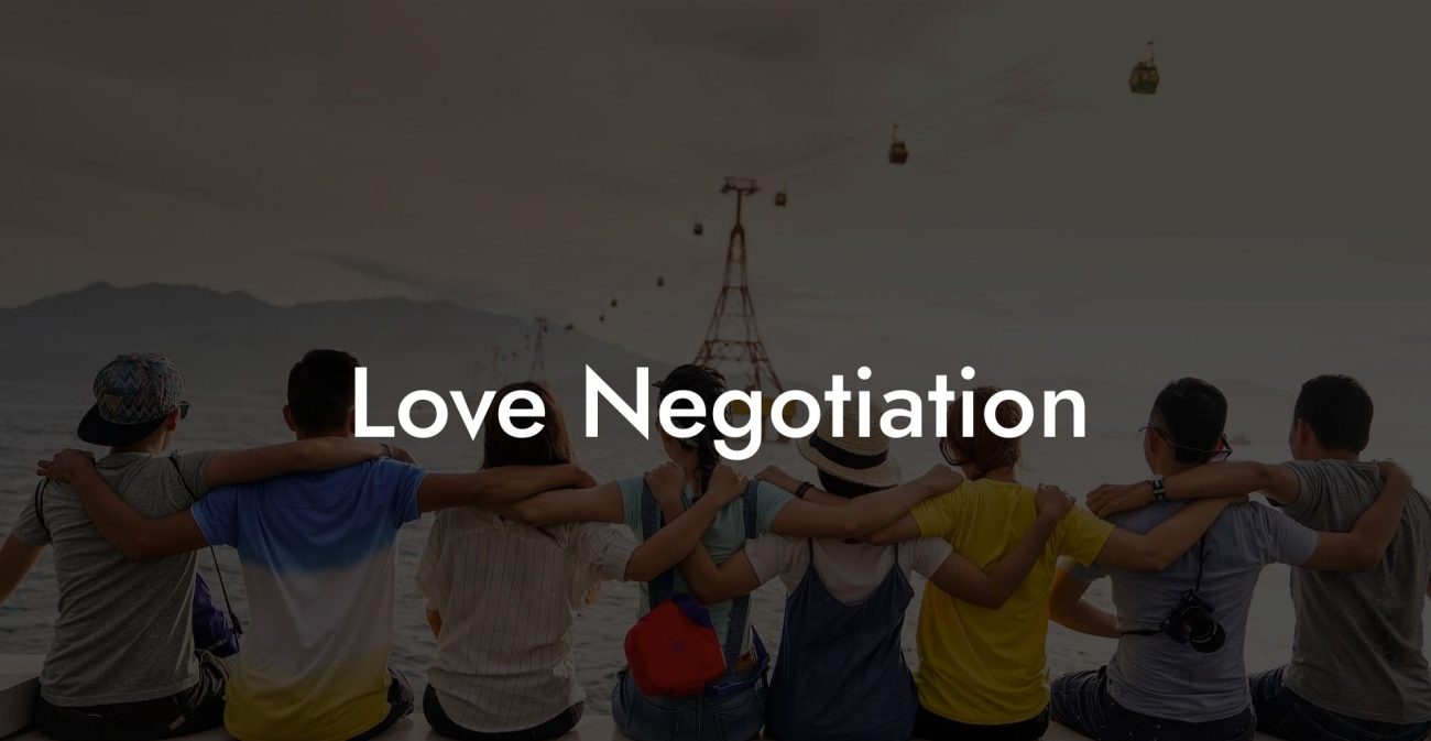 Love Negotiation