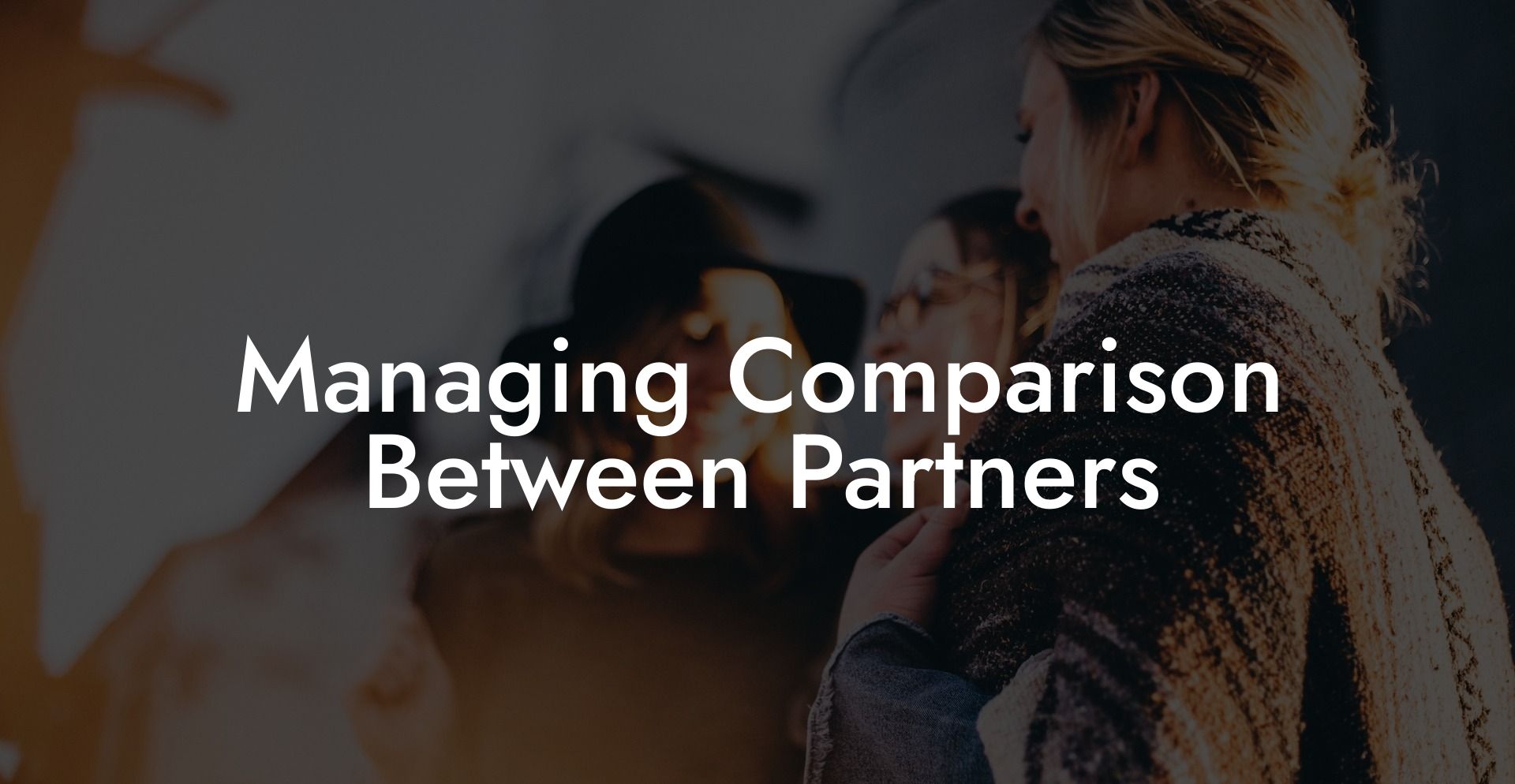 Managing Comparison Between Partners
