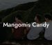 Mangomis Candy
