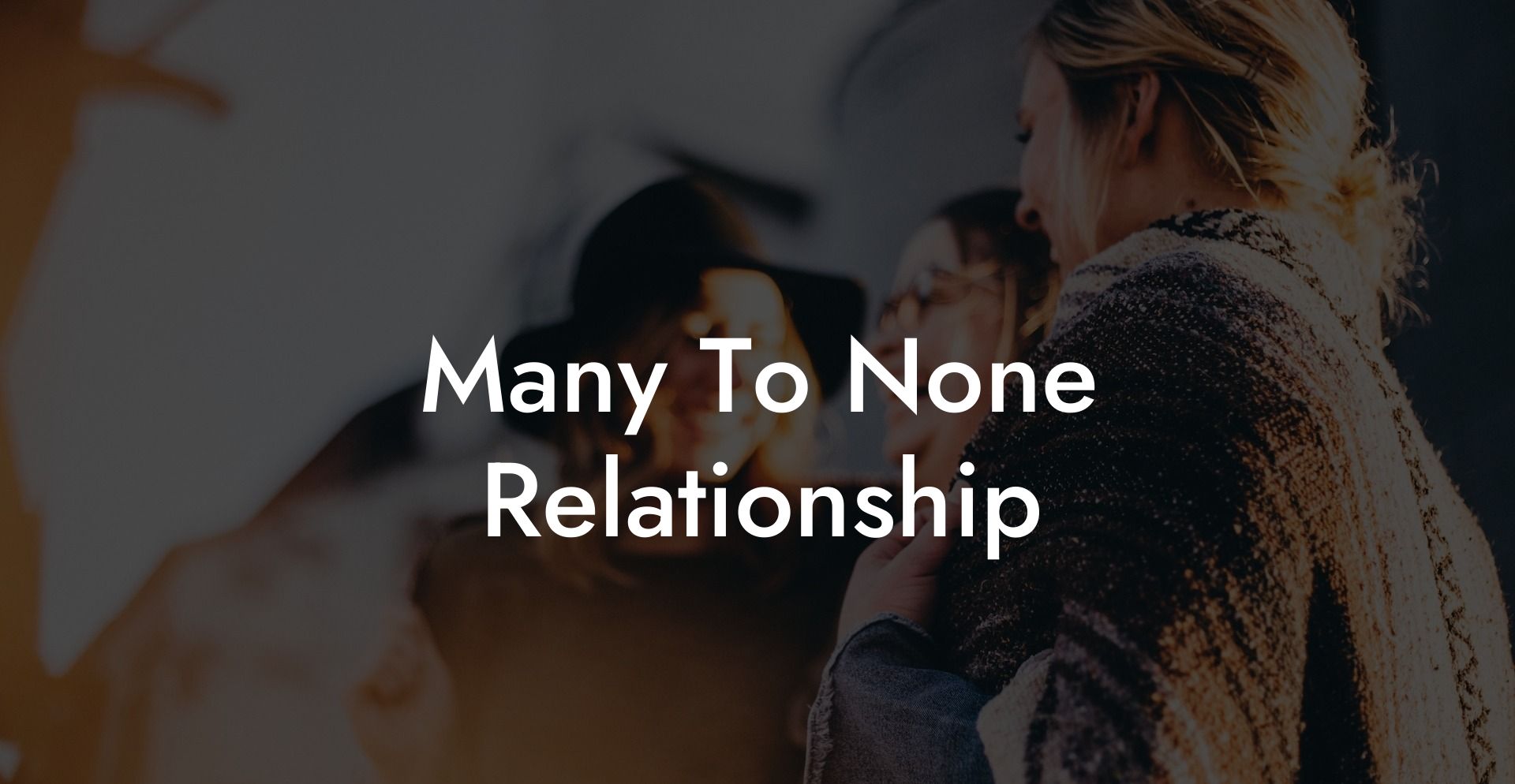 Many To None Relationship