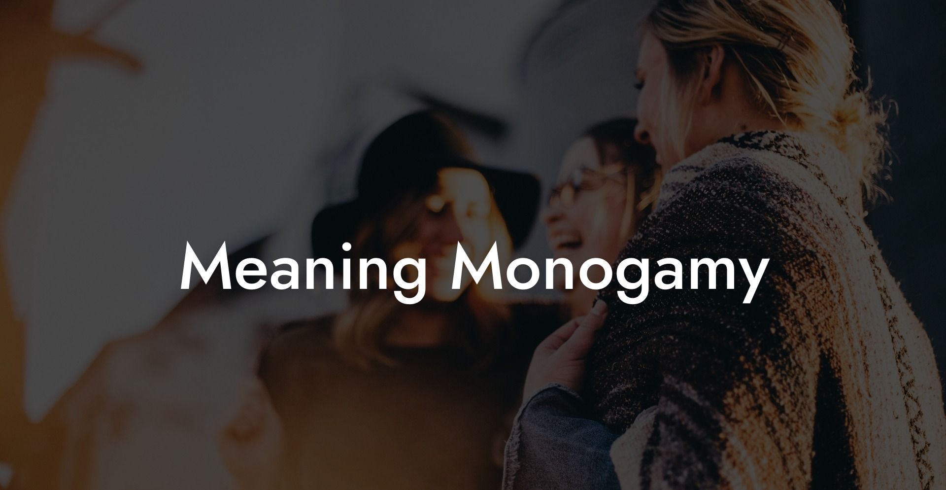 Meaning Monogamy