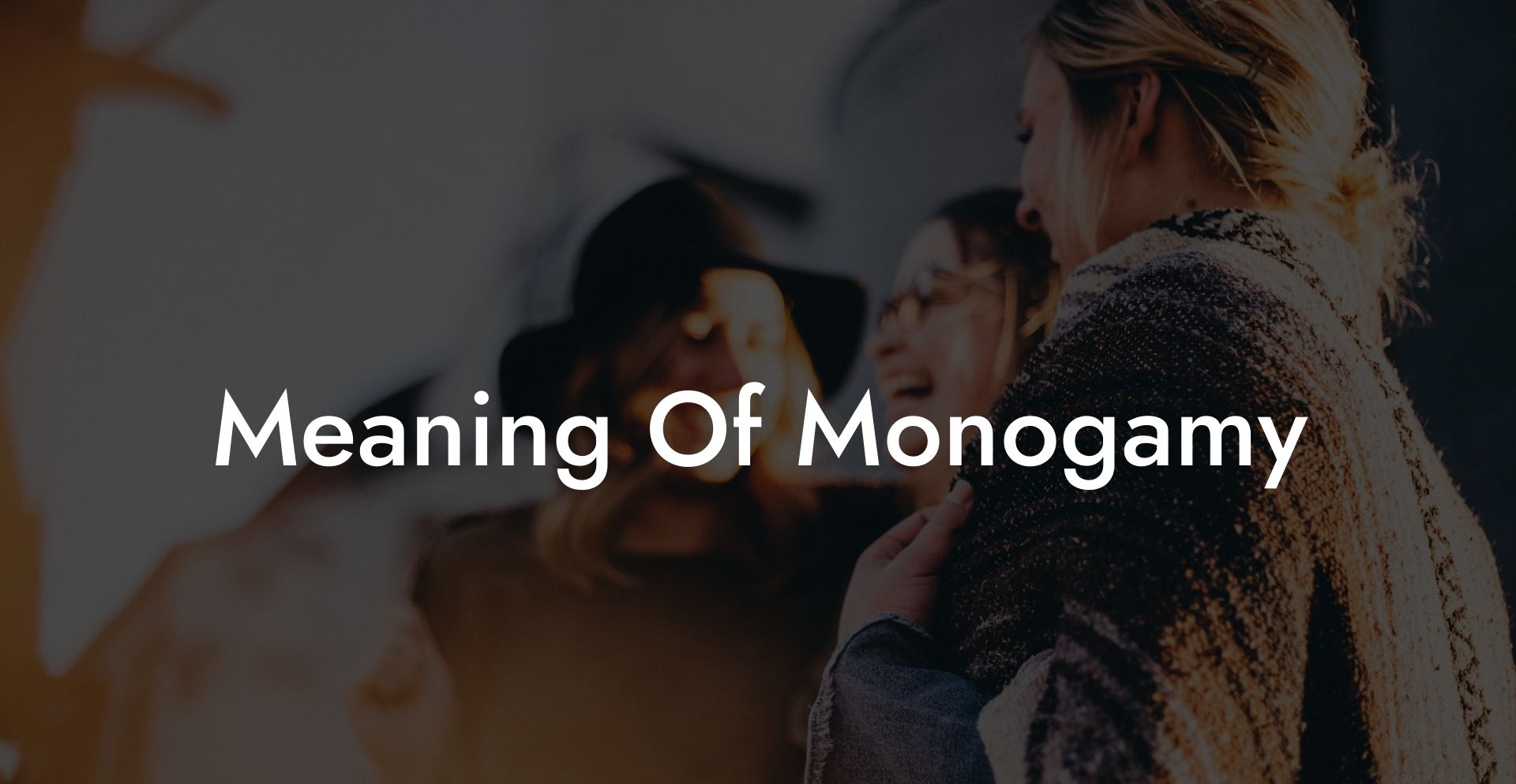 Meaning Of Monogamy