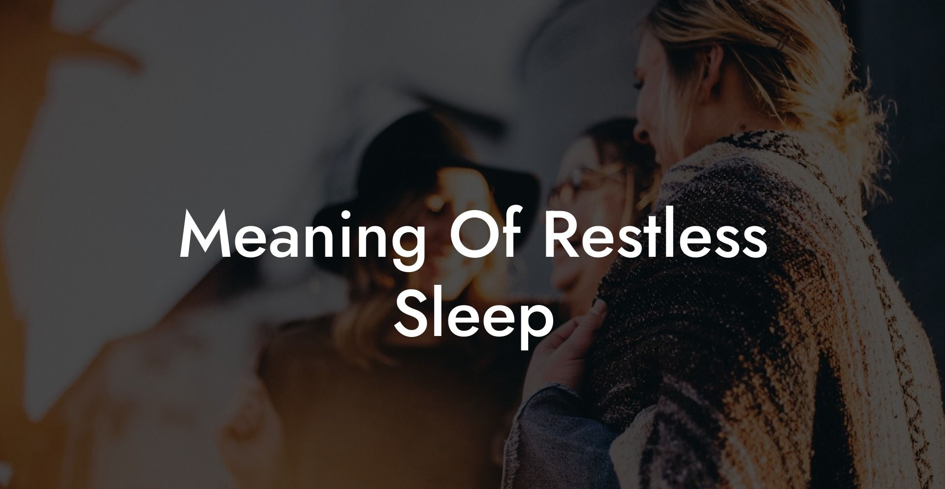 Meaning Of Restless Sleep