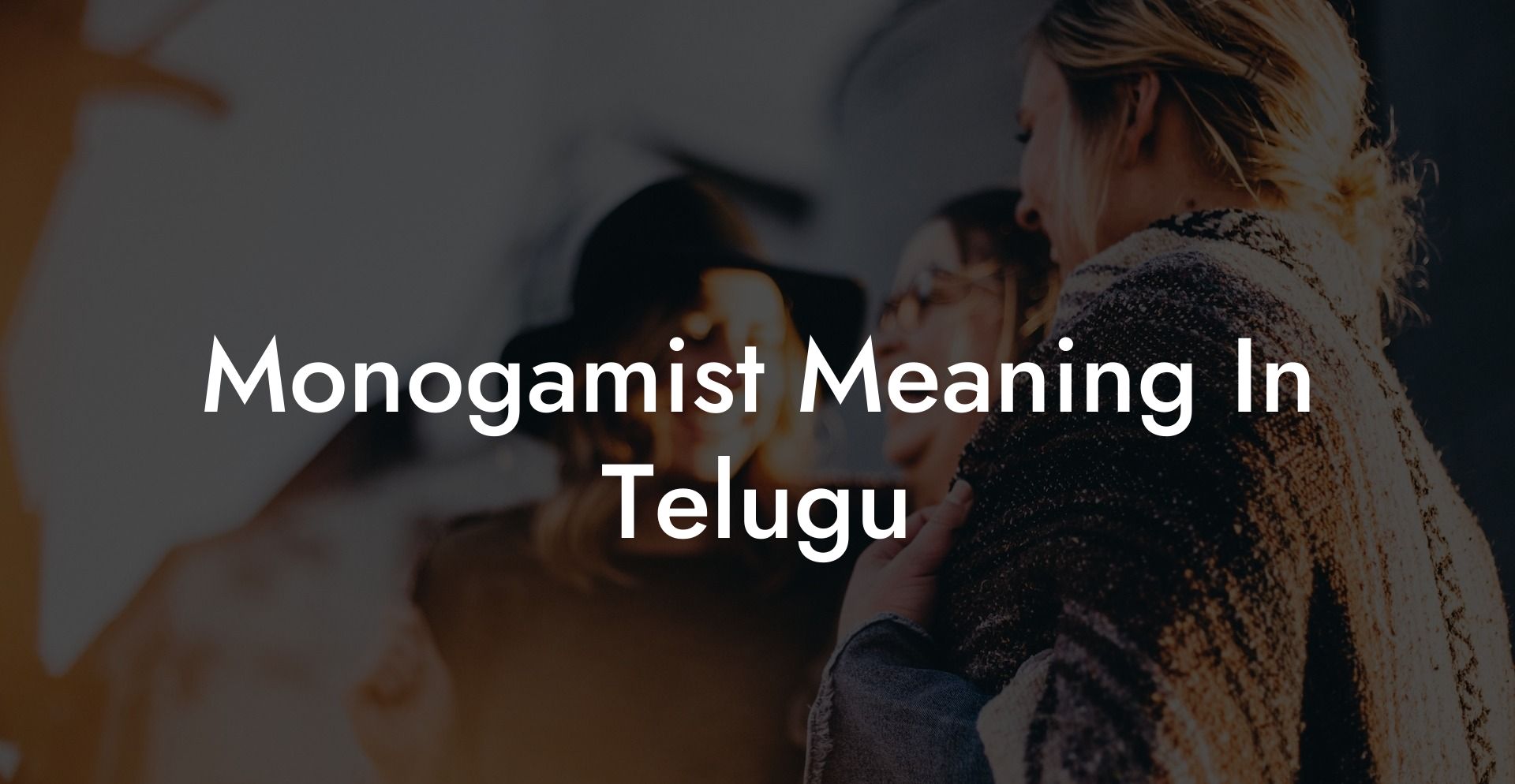 Monogamist Meaning In Telugu