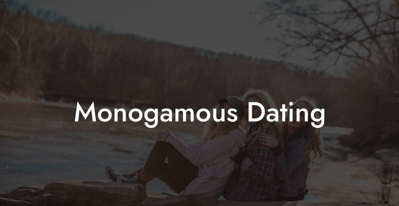 Monogamous Dating