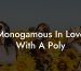 Monogamous In Love With A Poly