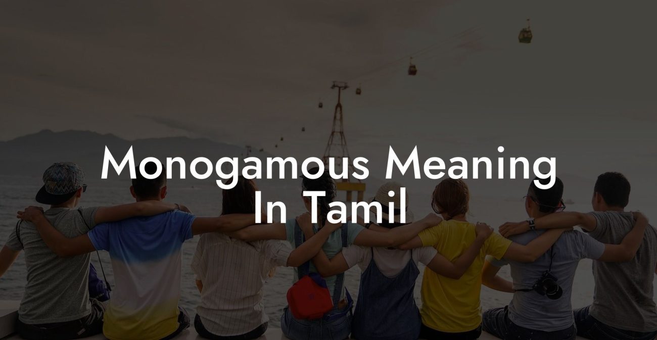 Monogamous Meaning In Tamil