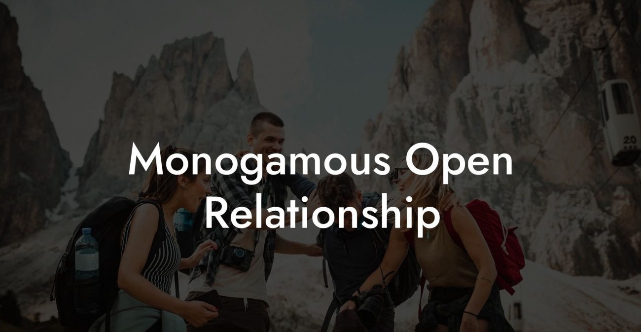 Monogamous Open Relationship