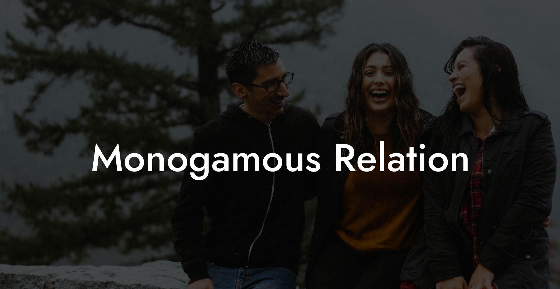 Monogamous Relation