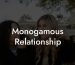 Monogamous Relationship