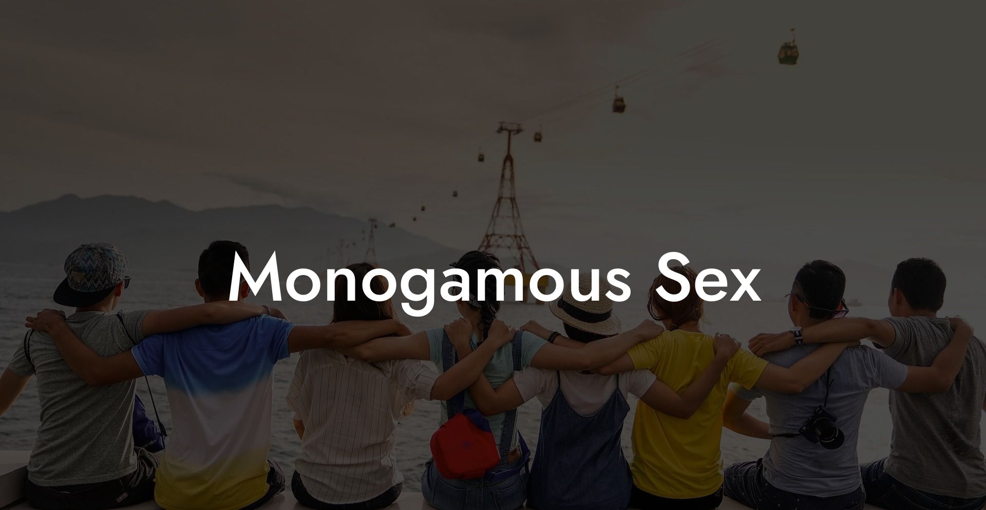 Monogamous Sex