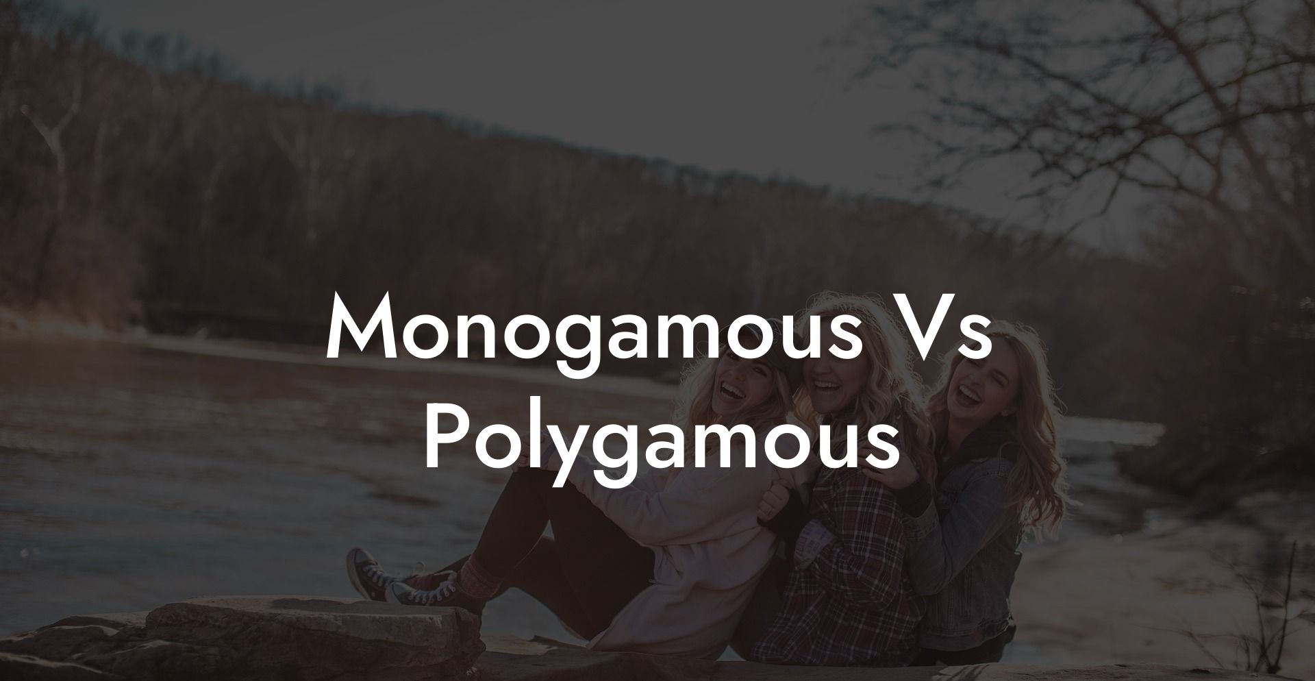 Monogamous Vs Polygamous