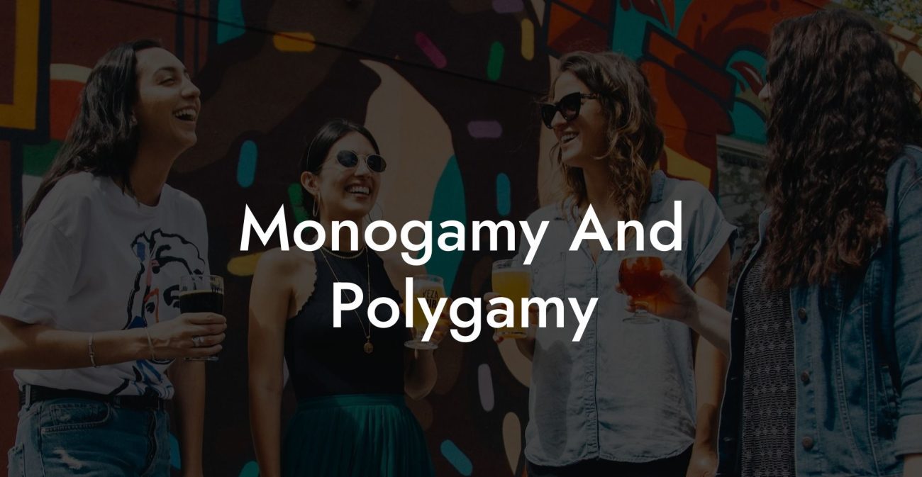 Monogamy And Polygamy