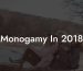 Monogamy In 2018