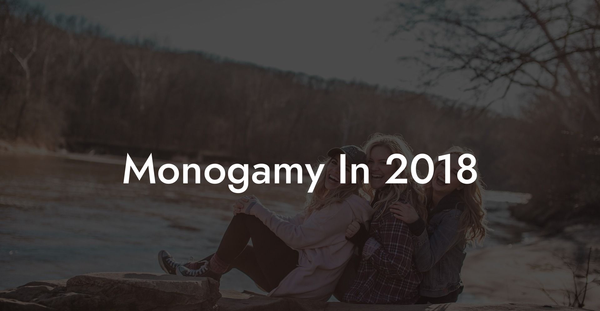 Monogamy In 2018
