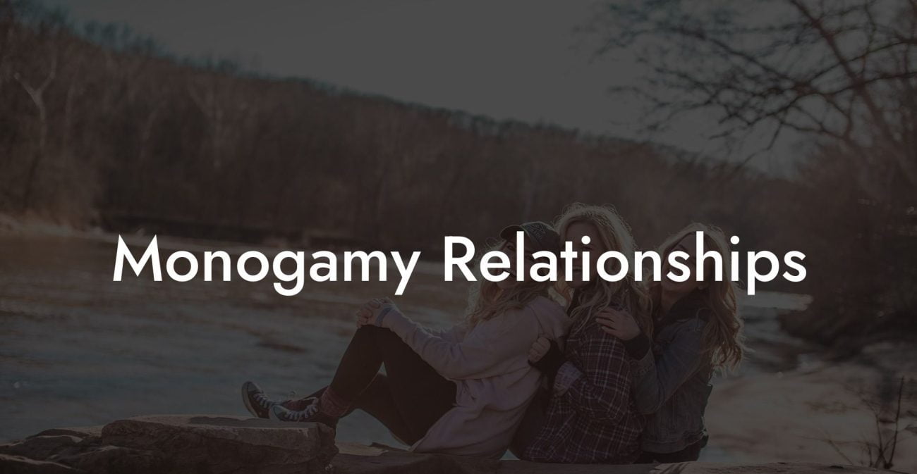 Monogamy Relationships