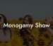 Monogamy Show
