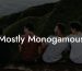 Mostly Monogamous
