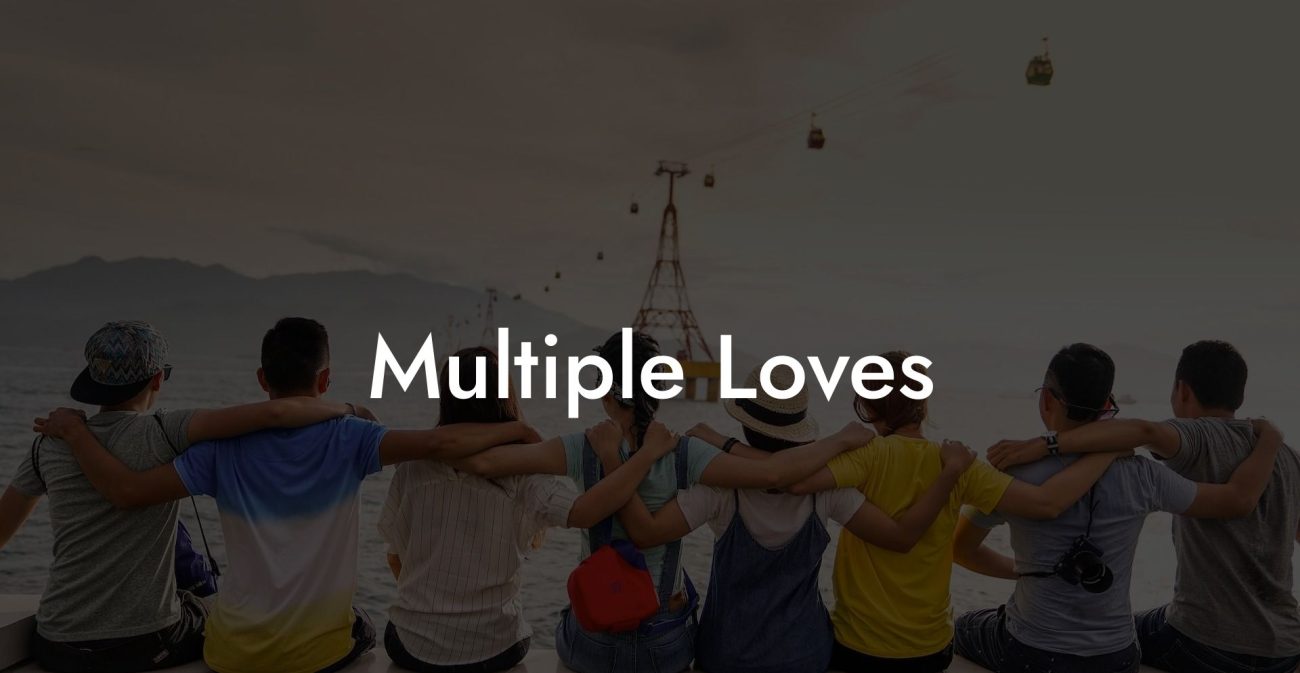 Multiple Loves