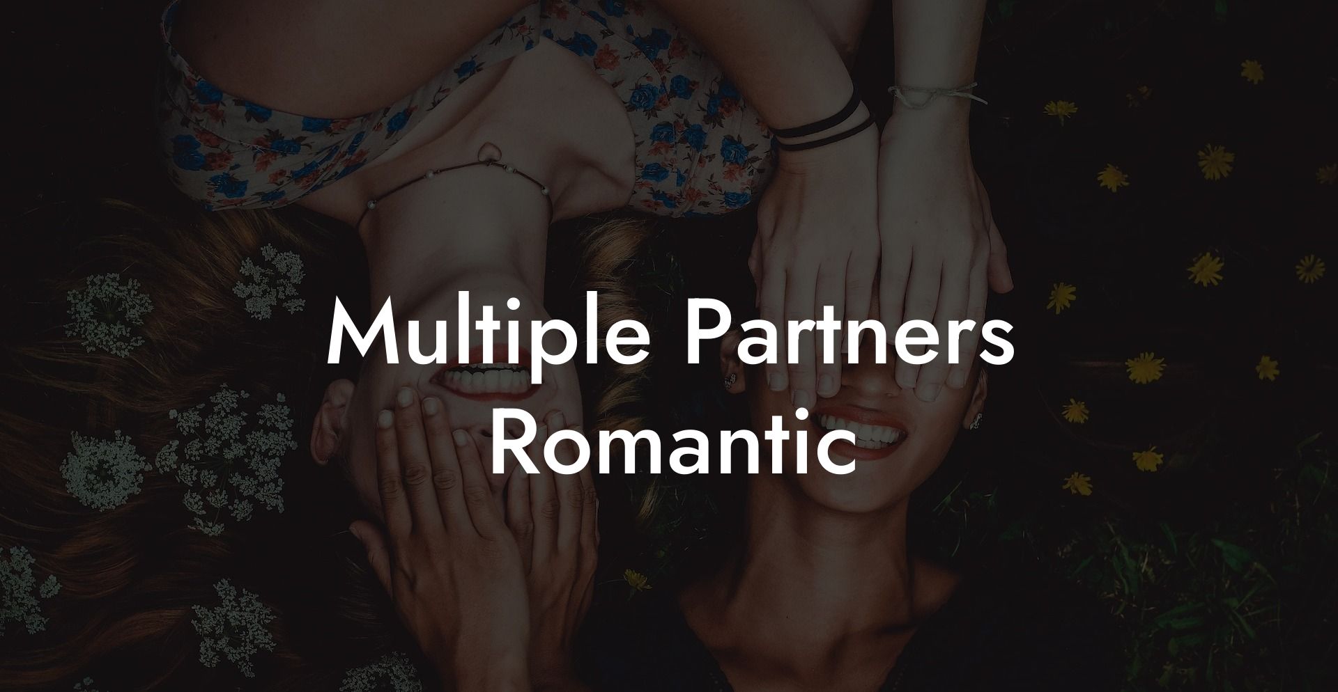 Multiple Partners Romantic