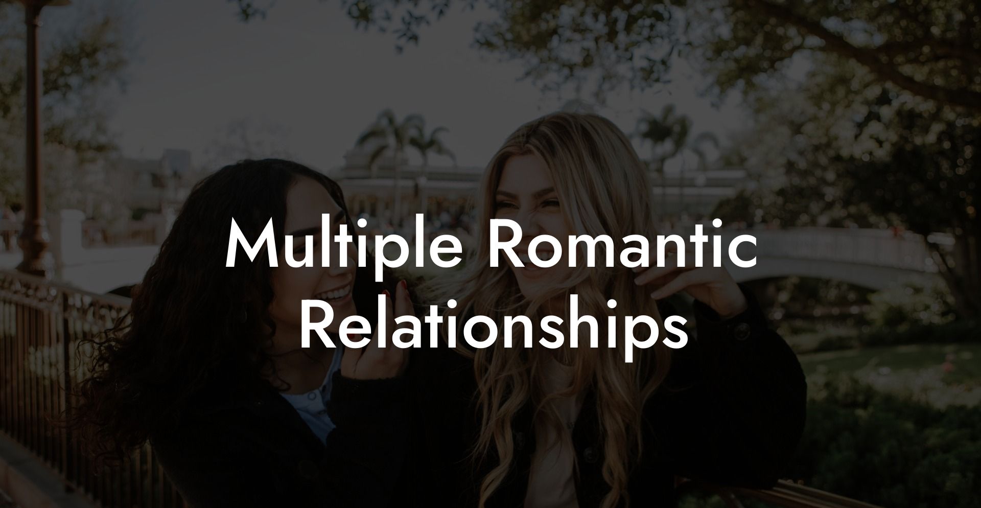 Multiple Romantic Relationships