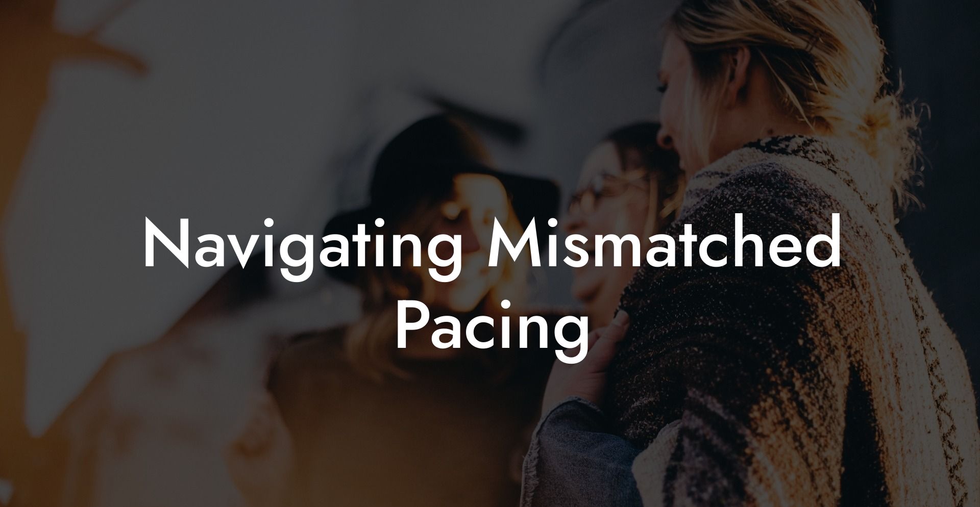 Navigating Mismatched Pacing