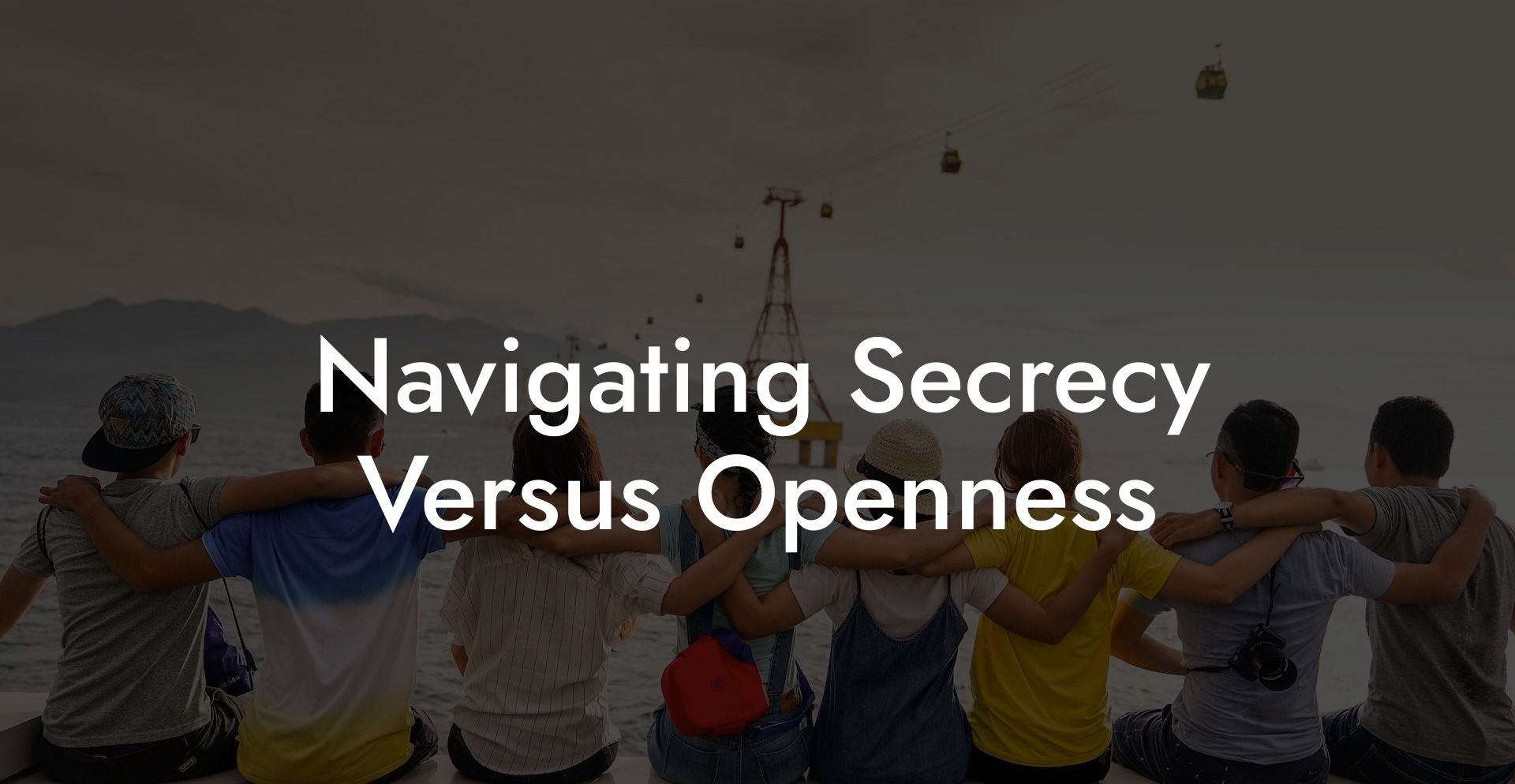 Navigating Secrecy Versus Openness