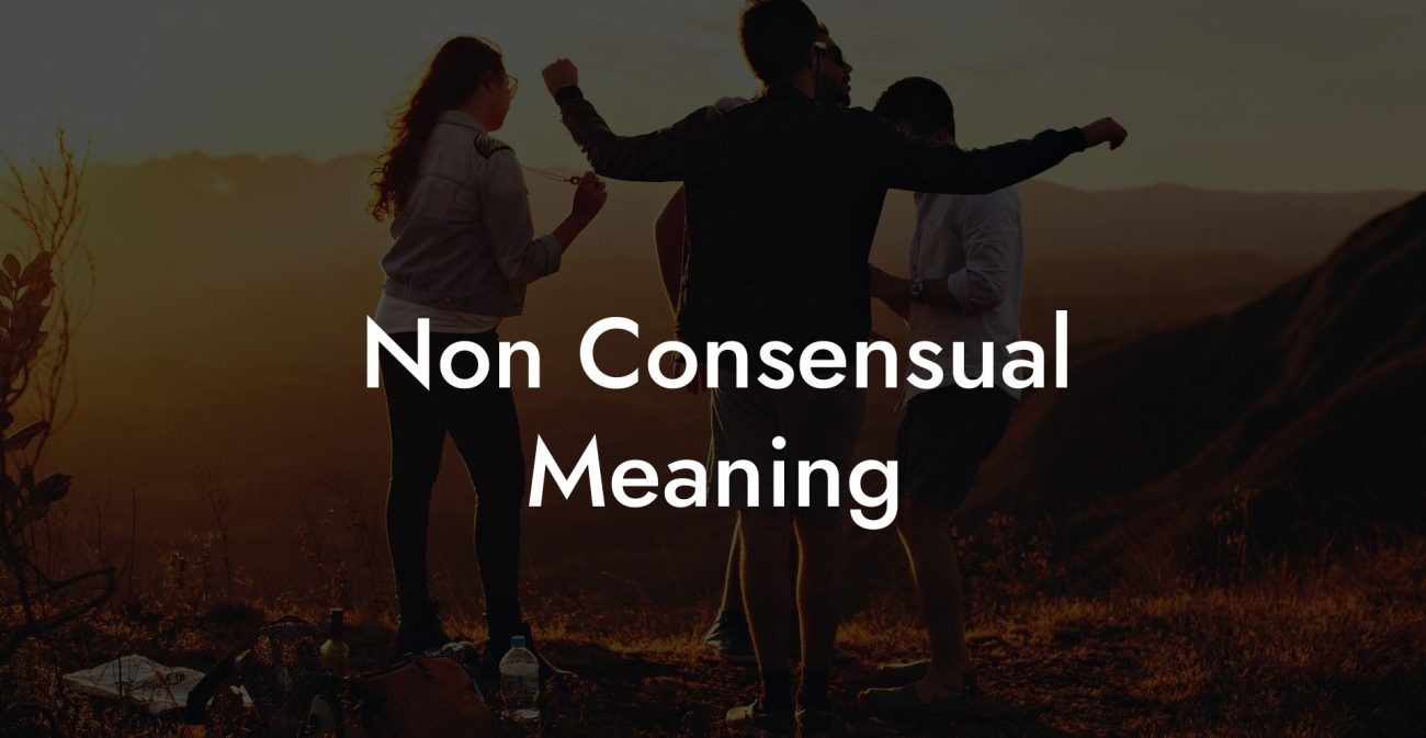 Non Consensual Meaning