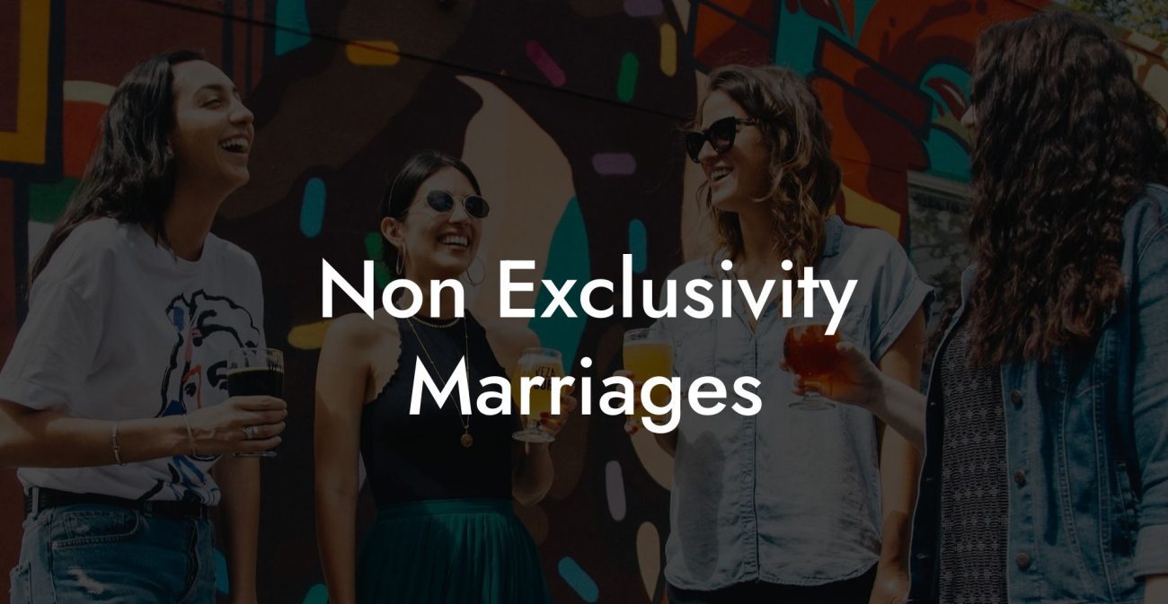 Non Exclusivity Marriages