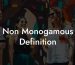 Non Monogamous Definition