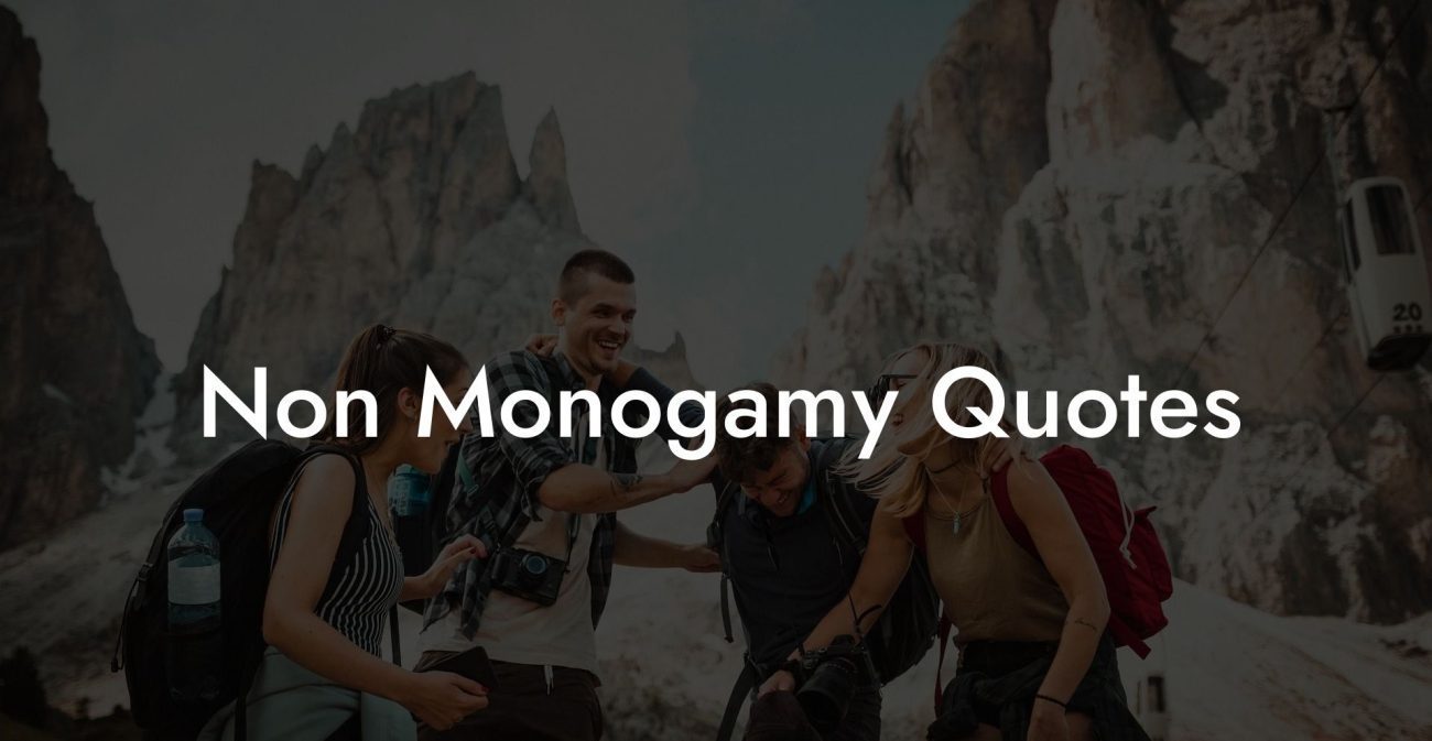 Non Monogamy Quotes