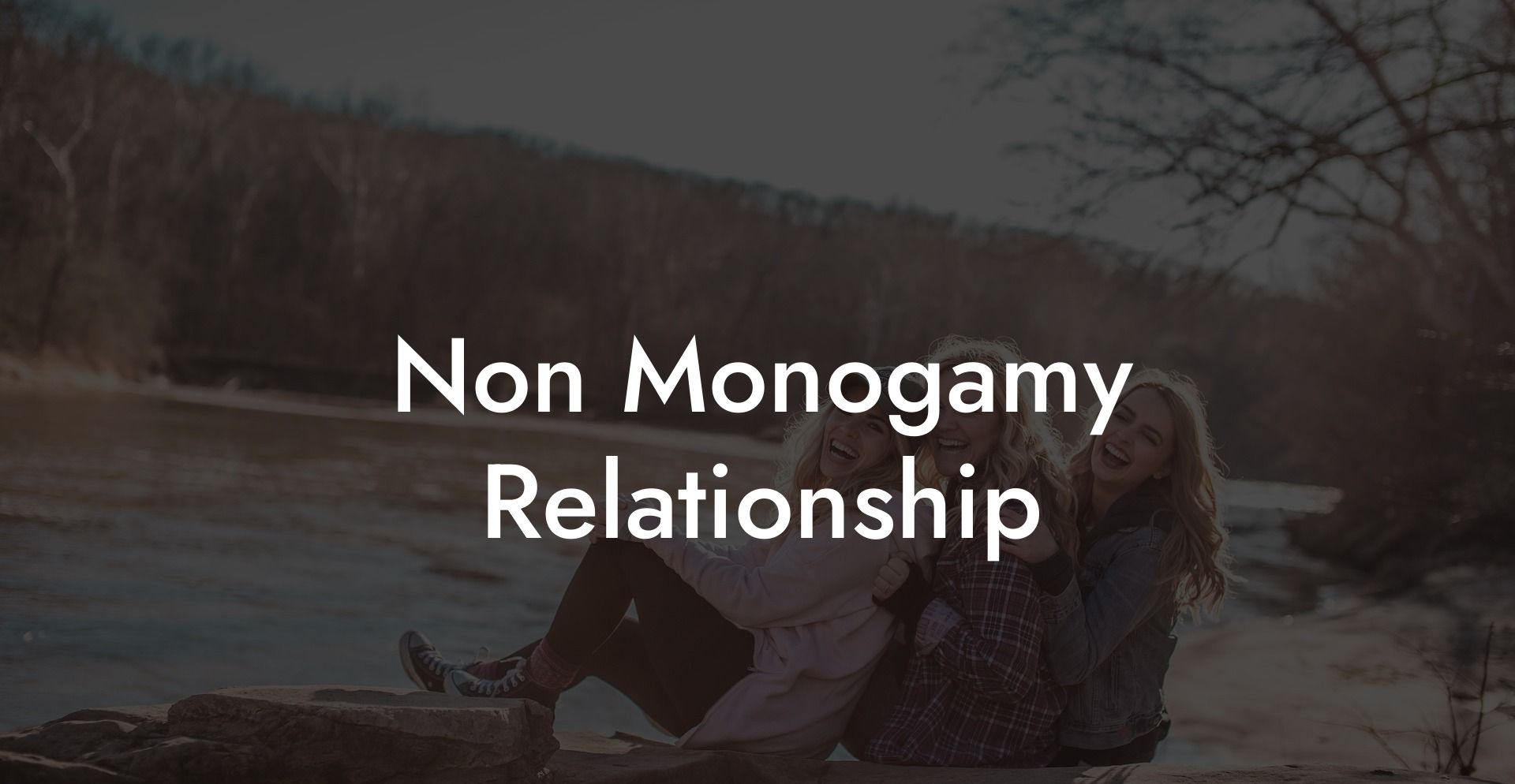 Non Monogamy Relationship