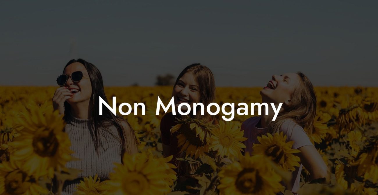 Non Monogamy