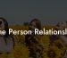 One Person Relationship
