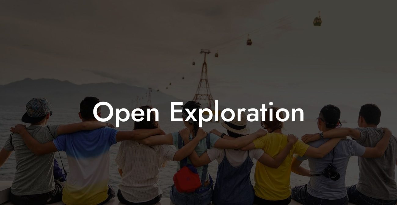 Open Exploration