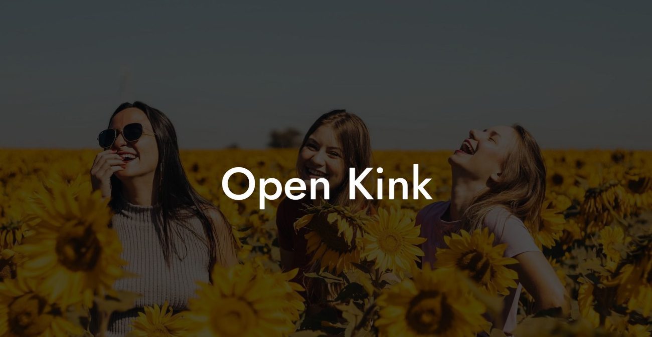Open Kink