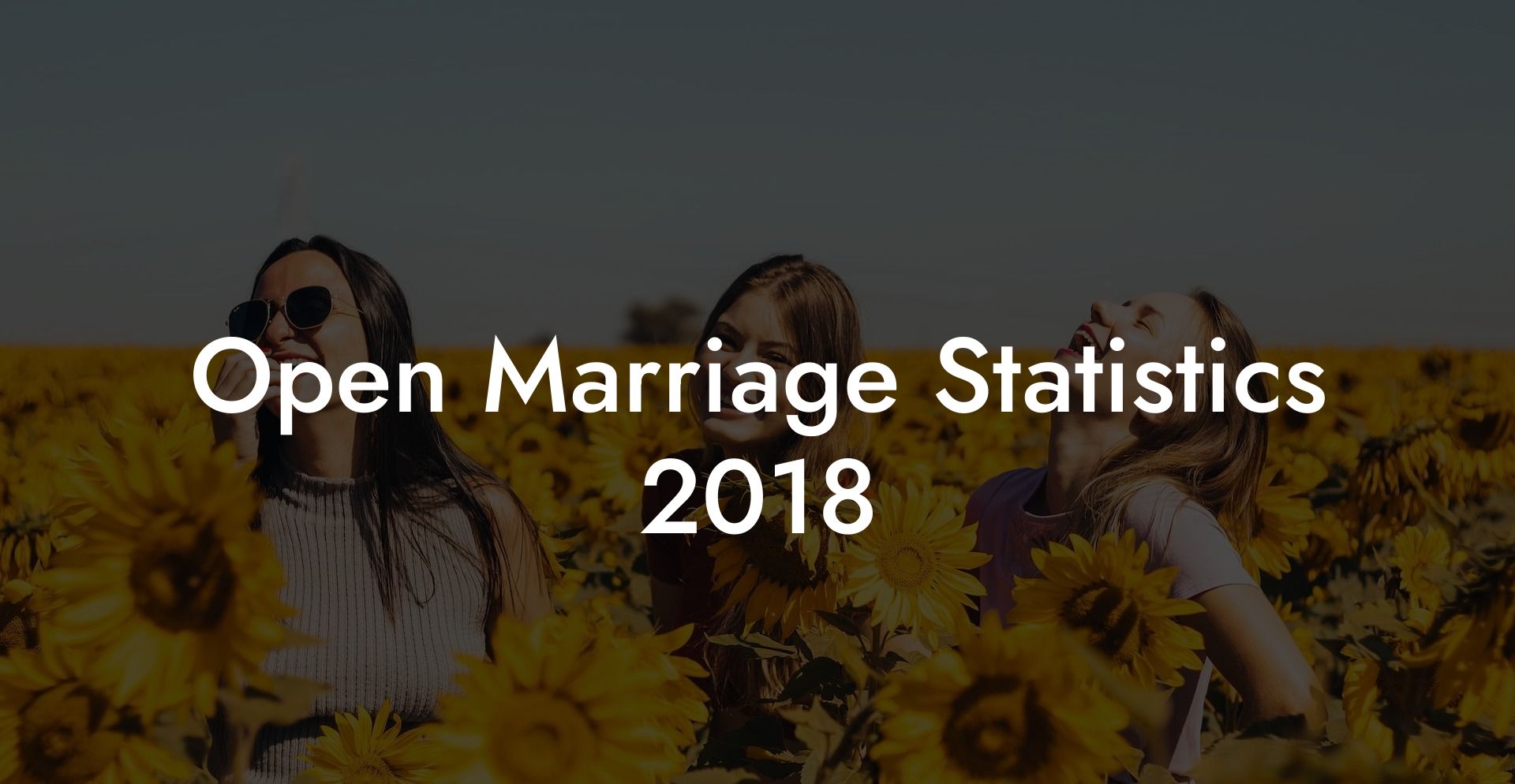 Open Marriage Statistics 2018