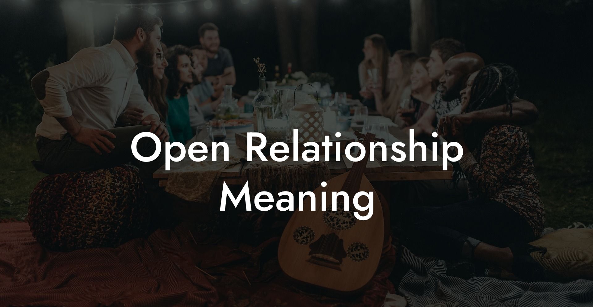 Open Relationship Meaning