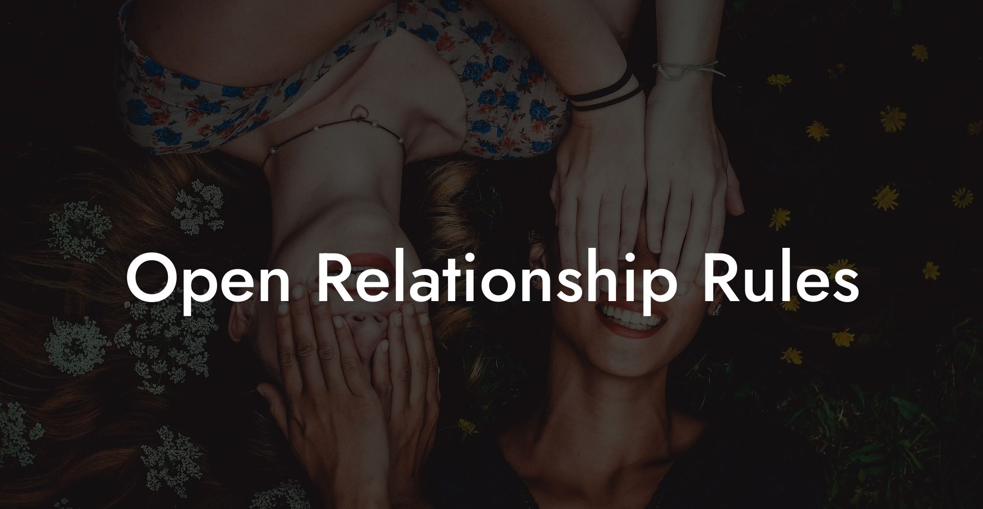 Open Relationship Rules