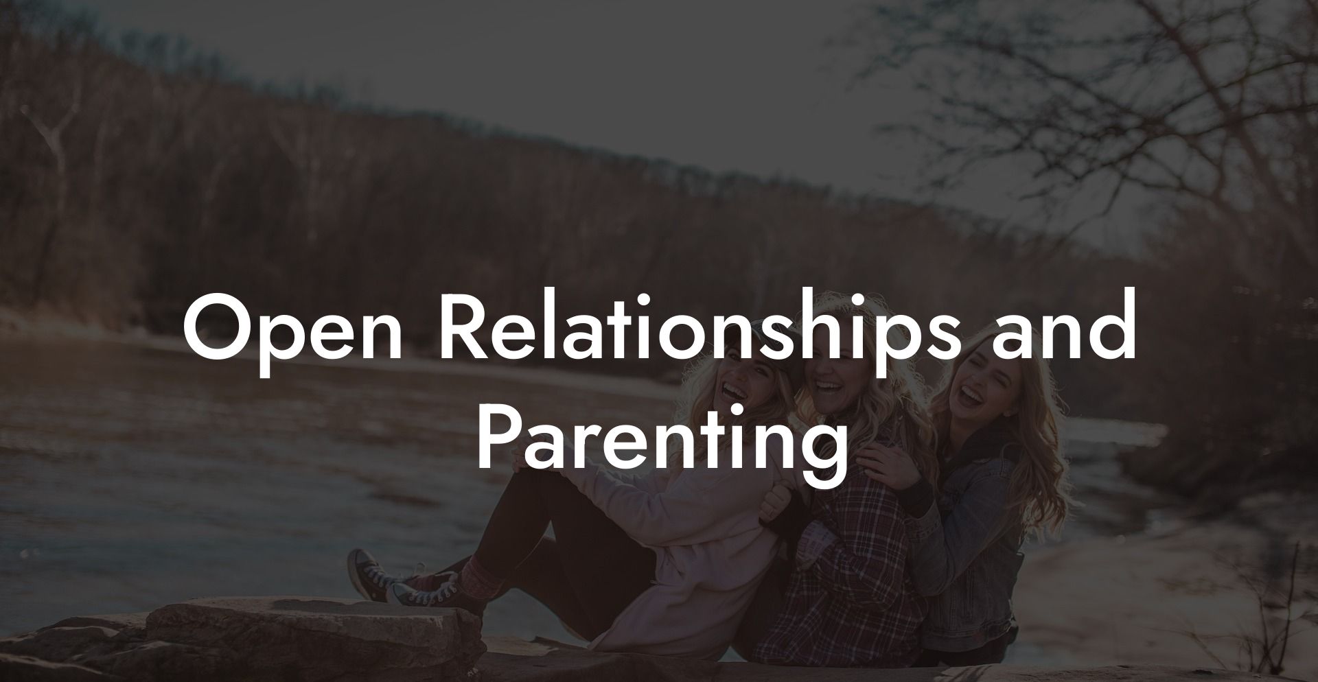 Open Relationships and Parenting