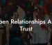 Open Relationships And Trust