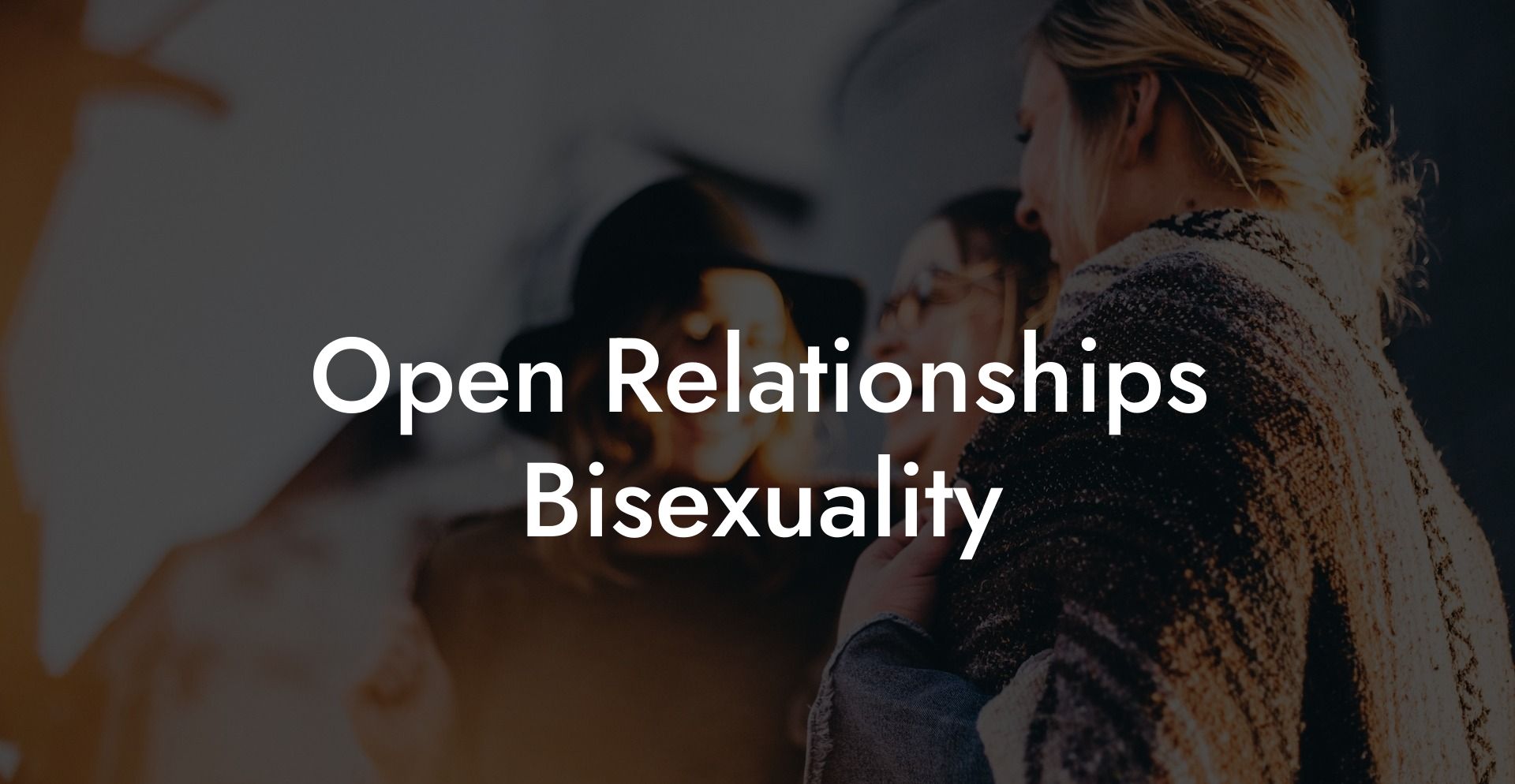 Open Relationships Bisexuality