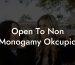 Open To Non Monogamy Okcupid