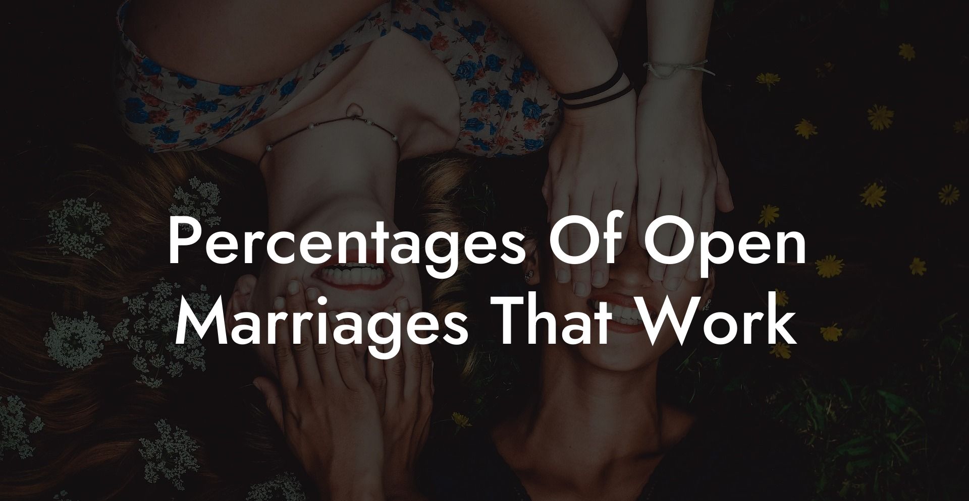 Percentages Of Open Marriages That Work